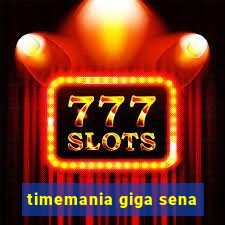 timemania giga sena